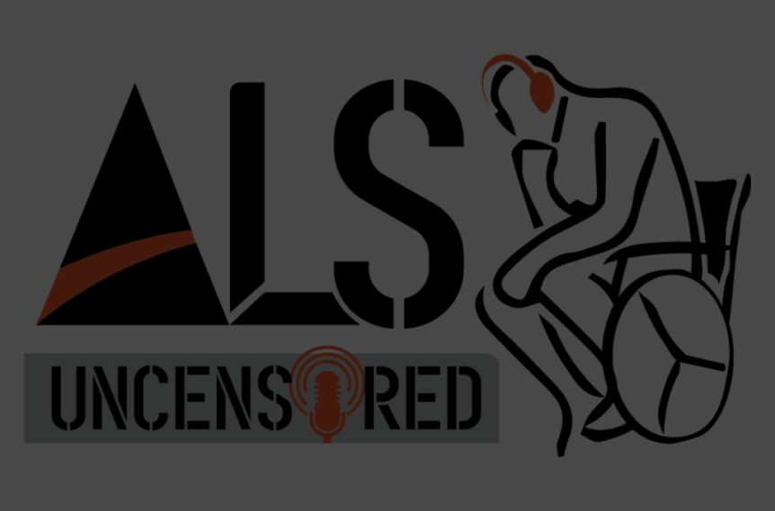 Scott Craig ALS Foundation - ALS Uncensored Podcast